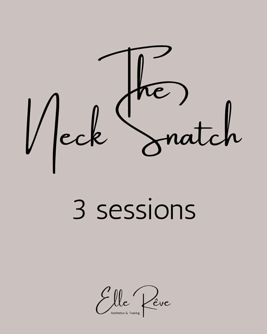 The Neck Snatch - 3 sessions